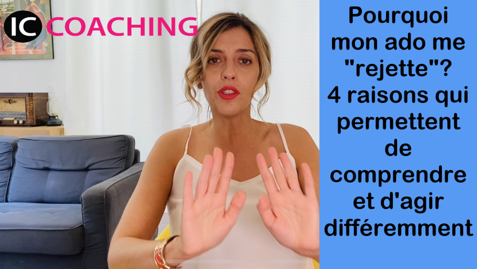 Mon ado me "rejette", que faire? 4 raisons qui permettent de comprendre et d'agir différemment. Parole de coach parental